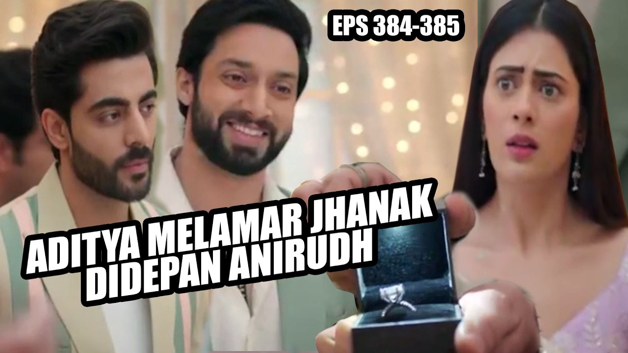 EPISODE ADITYA MELAMAR JHANAK DI DEPAN ANIRUD-Jhanak Antv Hari Ini