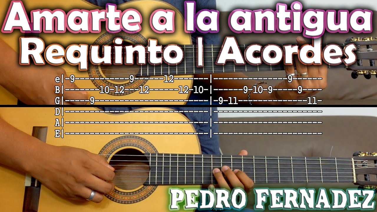 Tutorial | Amarte a la antigua| Pedro Fernández | Requinto | Acordes | TABS