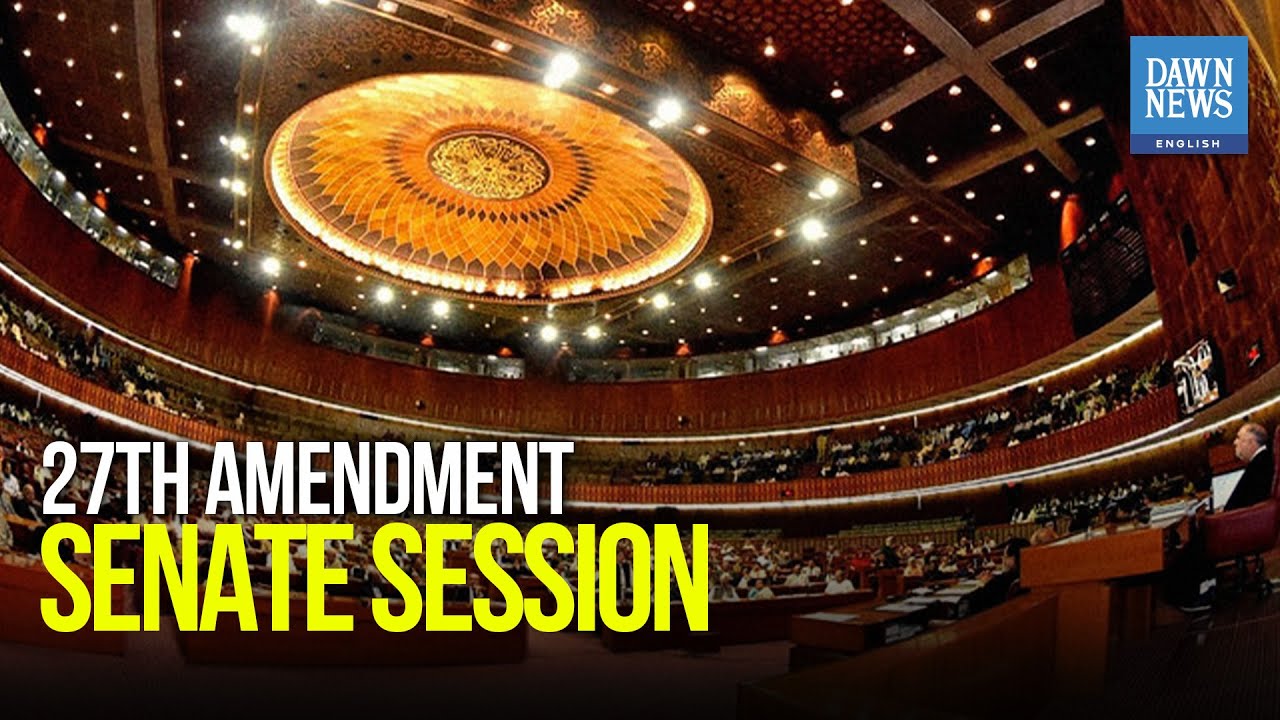 🔴 LIVE: Law Minister Tarar introduces 27th Constitutional Amendment bill for Senate&rsquo;s consideration