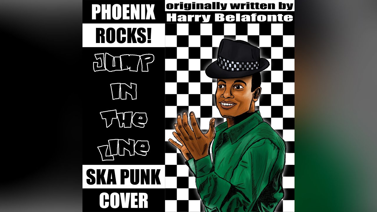 Phoenix Rocks! - Jump In The Line (Ska Punk Cover) [Originally Written By Harry Belafonte]