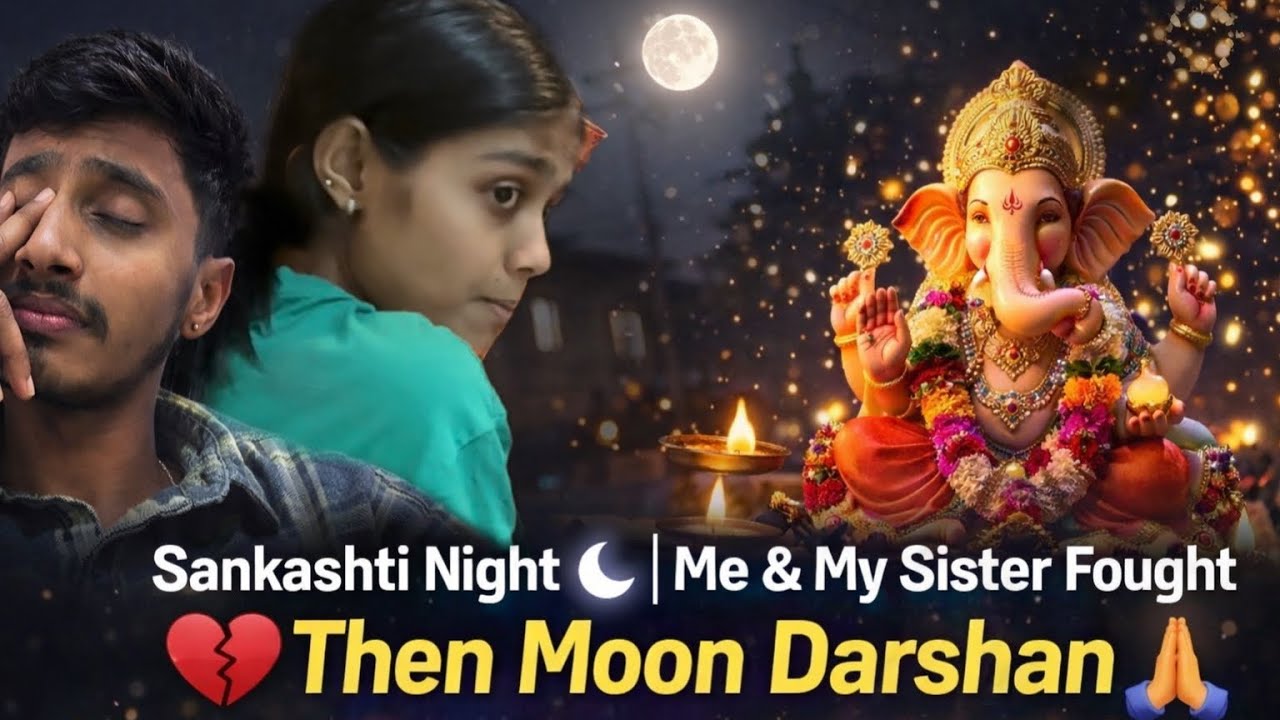 Sankashti Night 🌙 | Me & My Sister Fought 💔Then Moon Darshan Changed Everything | @prattukevlogs007 