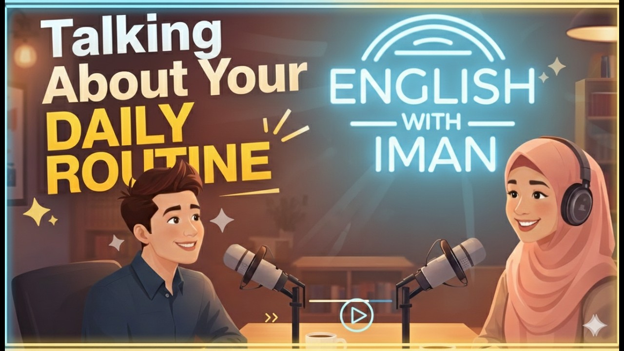 Talking About Your Daily Routine | Real Life English Conversation | English With Iman
