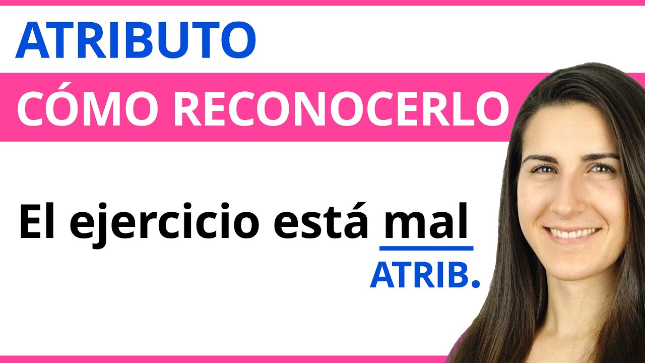 ATRIBUTO 🟠 Qué es y Cómo reconocerlo