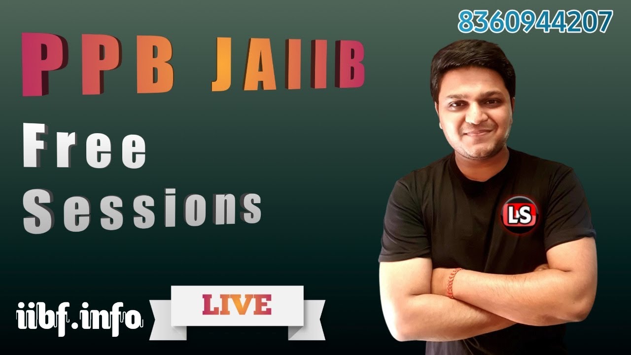 JAIIB PPB Free Live Class - 6 | PPB IMPORTANT CONCEPTS |  Principles and Practices of Banking 🔥🔥🔥