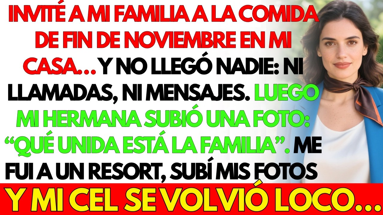 Hice la comida familiar y me plantaron. Pero mi hermana posteó una foto. Así que yo...