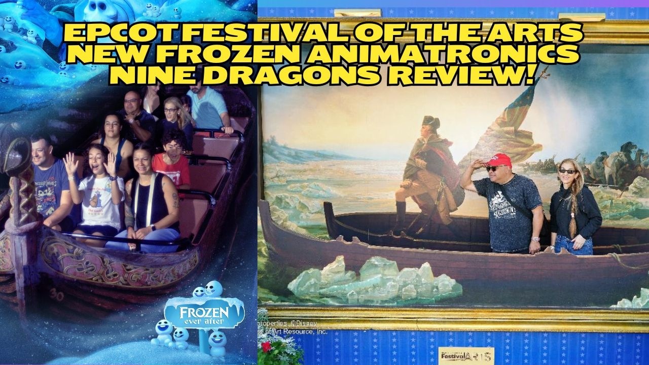 EPCOT Festival of the Arts!  New Frozen Animatronics! Nine Dragons, China Pavilion Review!