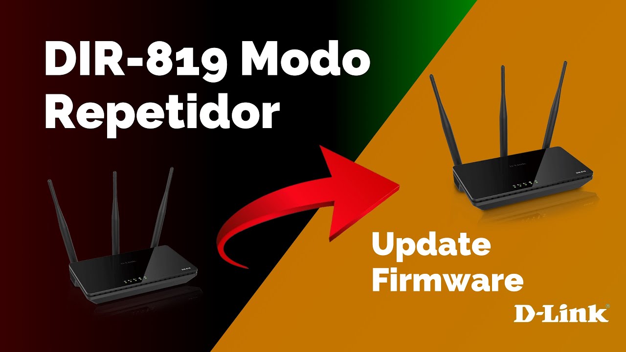 D-link DIR-819 - Modo Repeater / Atualização de Firmware