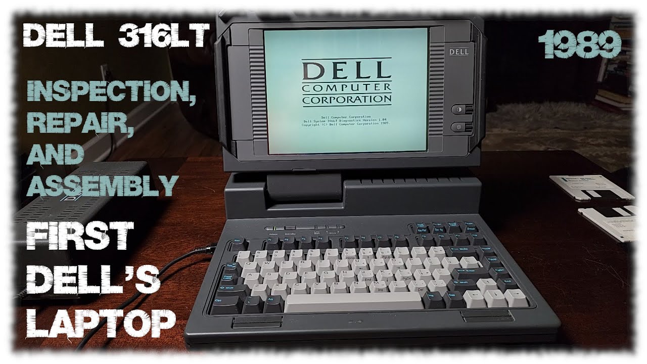 Dell 316LT: Dell's First Laptop &ndash; Inspection, Repair, and Assembly