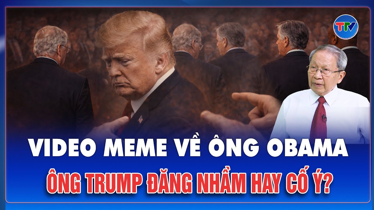 QUỐC TẾ 24H: Ông Trump bị “quay lưng” sau sự cố đăng video meme về vợ chồng ông Obama