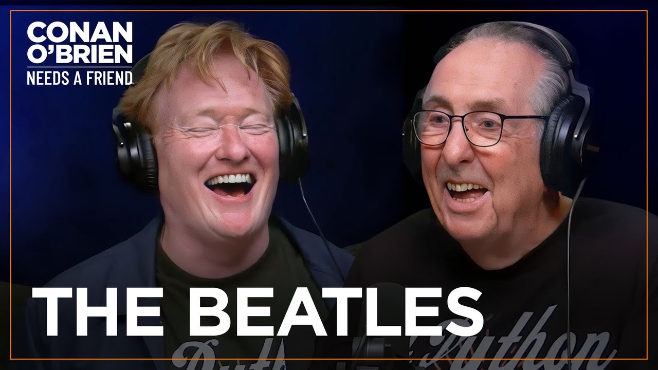 Eric Idle: The Beatles Were As Funny As Monty Python | Conan O'Brien Needs A Friend