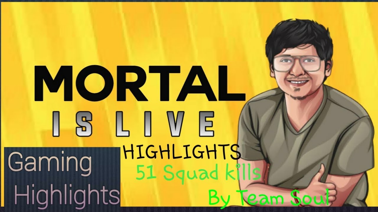 Soul mortal best gameplay highlights | 51 sqad kills by team soul | Op Game | gaming highlights |