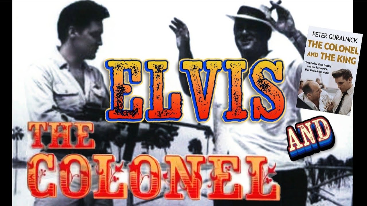 Elvis and the Colonel , a review of the Guralnick book