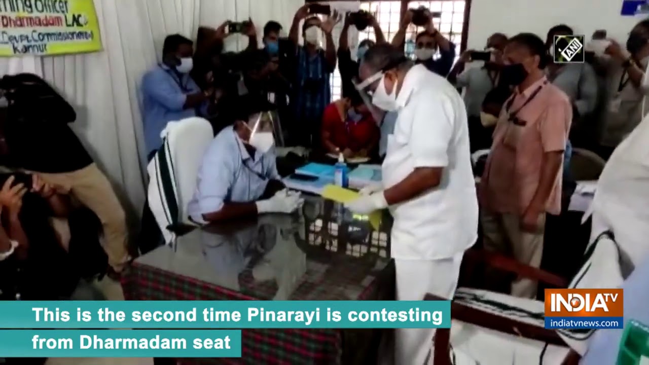 CM Pinarayi Vijayan files nomination from Dharmadam constituency