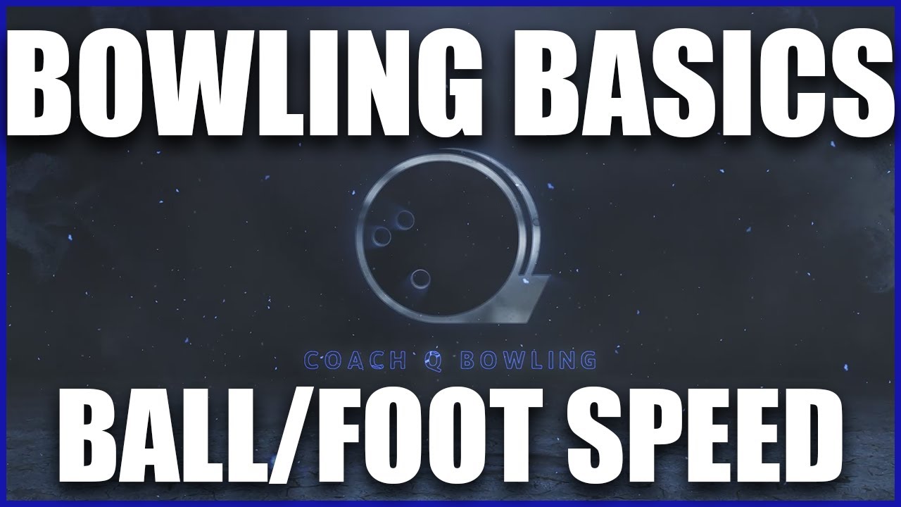 Bowling Basics : Ball/Foot Speed