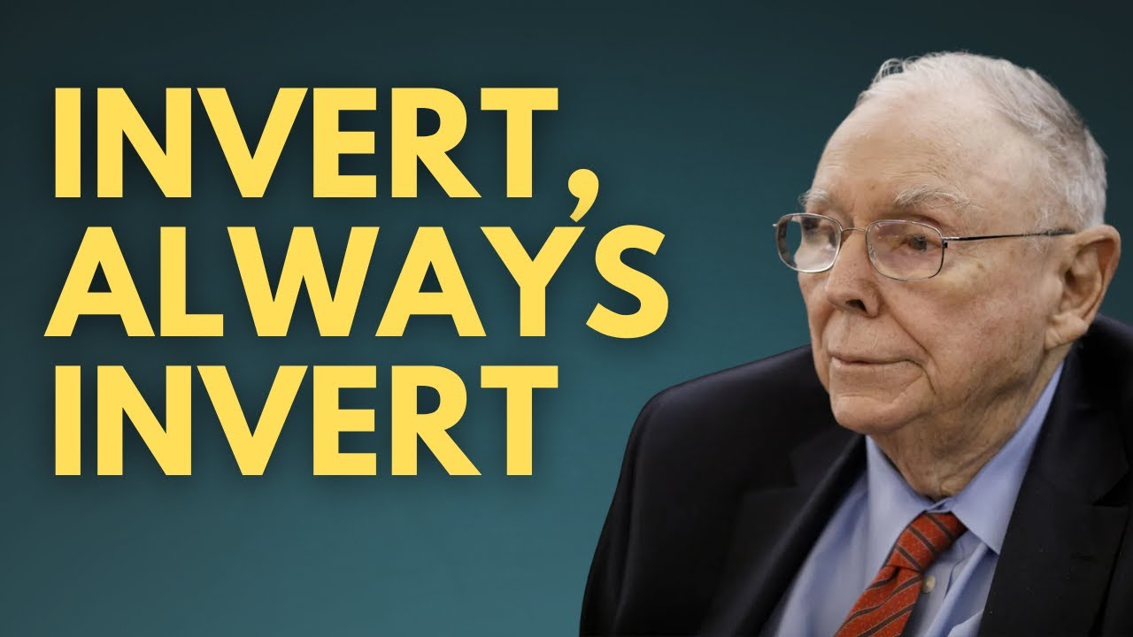 Invert, Always Invert - Charlie Munger
