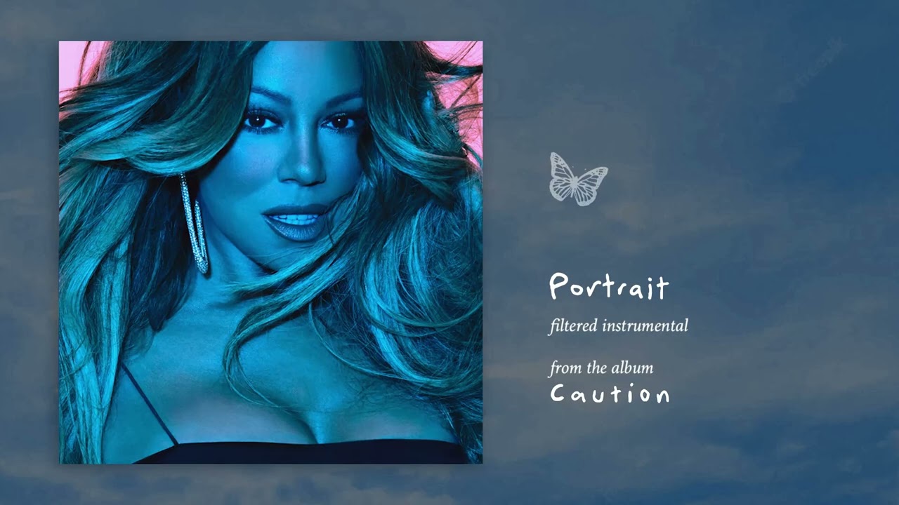 Mariah Carey - Portrait (Caution) (Filtered Instrumental)