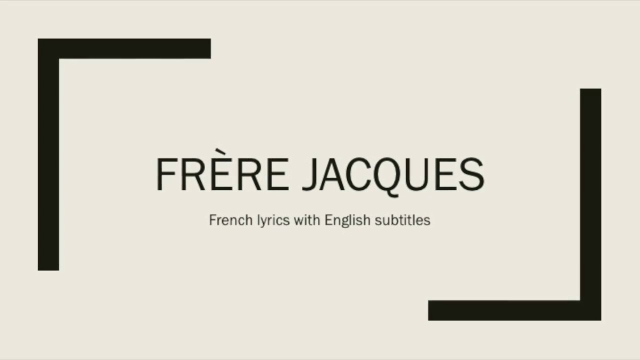 Fr&egrave;re Jacque - French lyrics with English subtitles