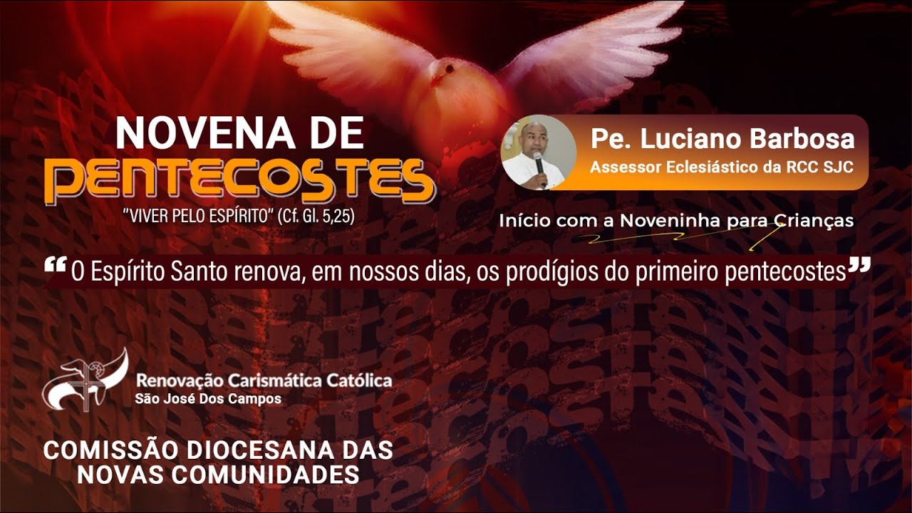 Comunidade Tom de Amor/ Renova&ccedil;&atilde;o Carism&aacute;tica Cat&oacute;lica/ Novas Comunidades - Novena de Pentecostes