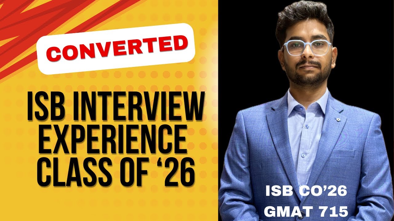 ISB Interview Experience and Preparation Strategy | ISB PGP Co’26 R1 Interview