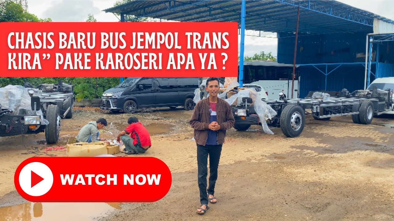 CHASIS BUS TANPA BODY - KEREN BANGET LIAT ASLINYA! - chasis Baru Bus jempol Trans