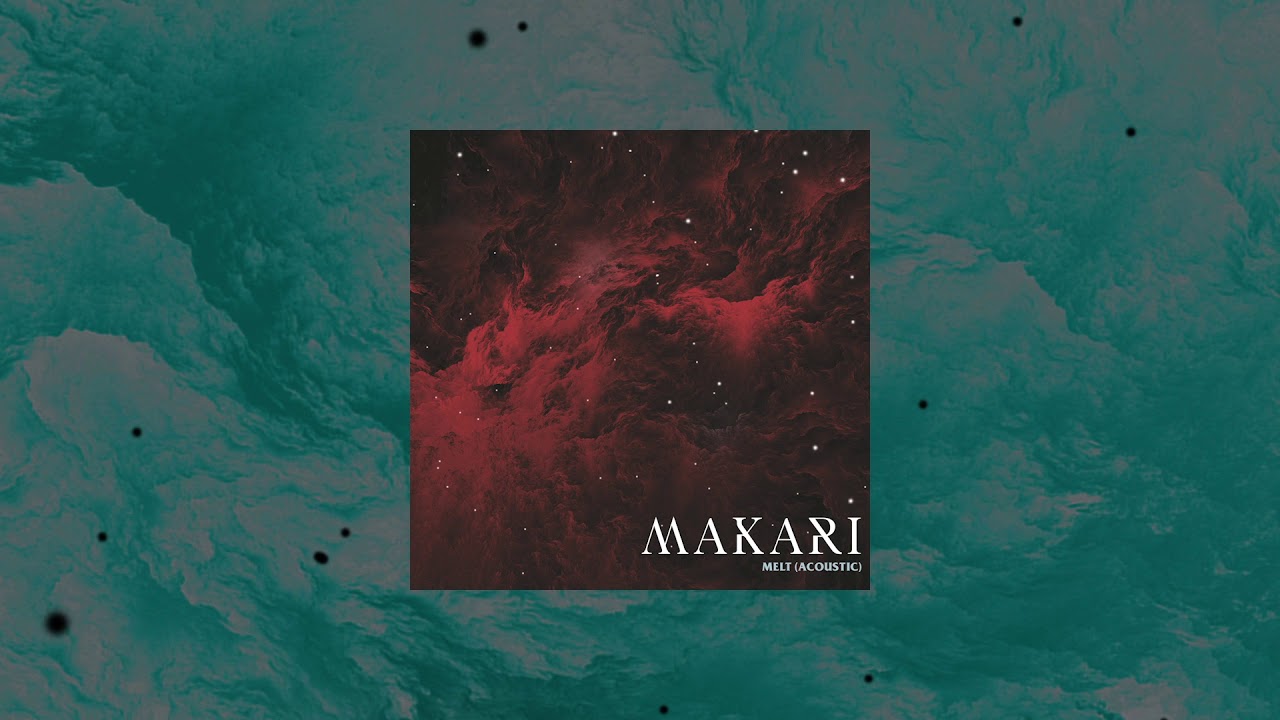 Makari - Melt (Acoustic)