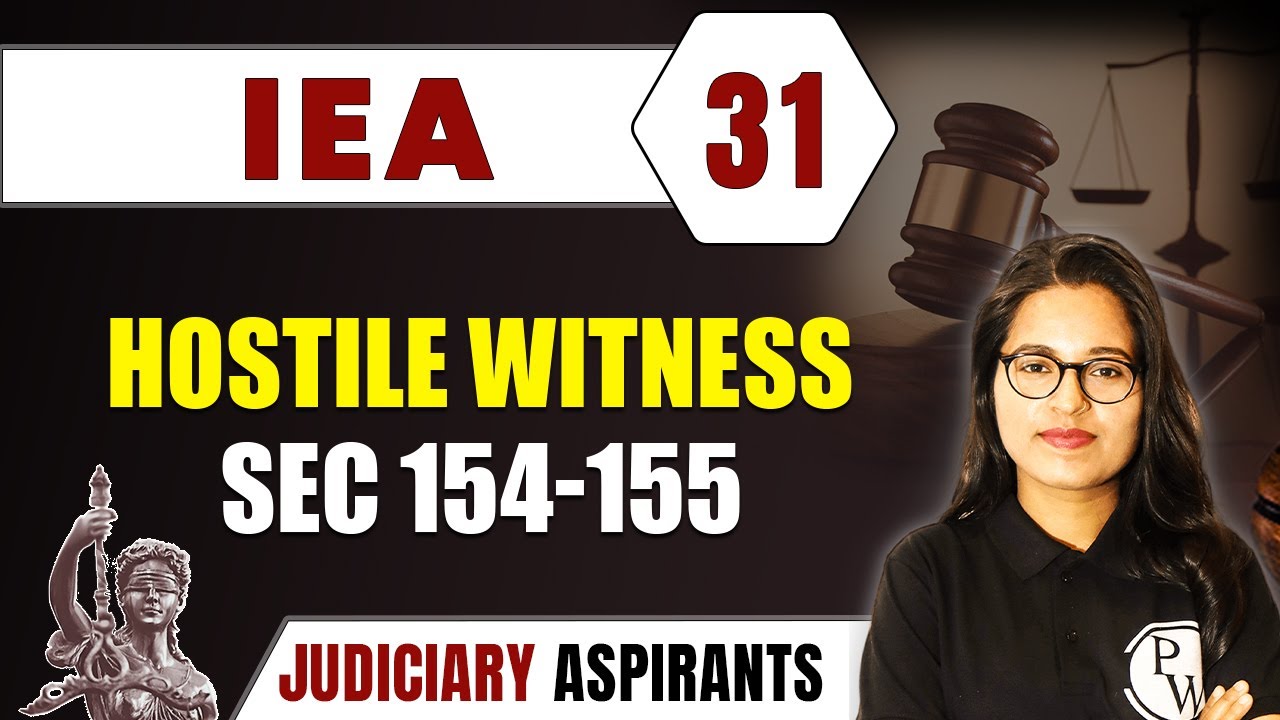 IEA 31 | Hostile Witness Sec 154-155 | CLAT, LLB & Judiciary Aspirants