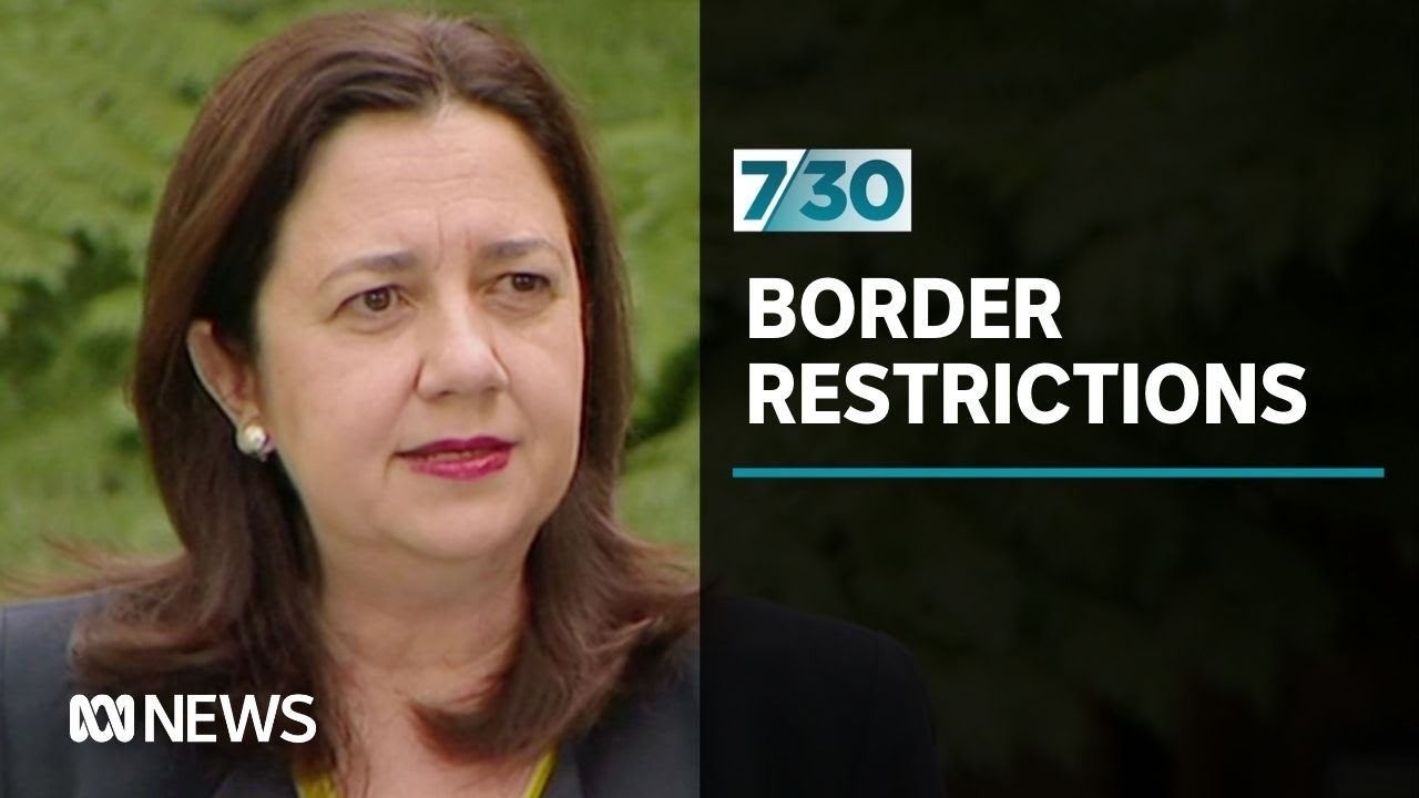 Queensland&rsquo;s border restrictions are popular there, but tourism businesses are struggling | 7.30