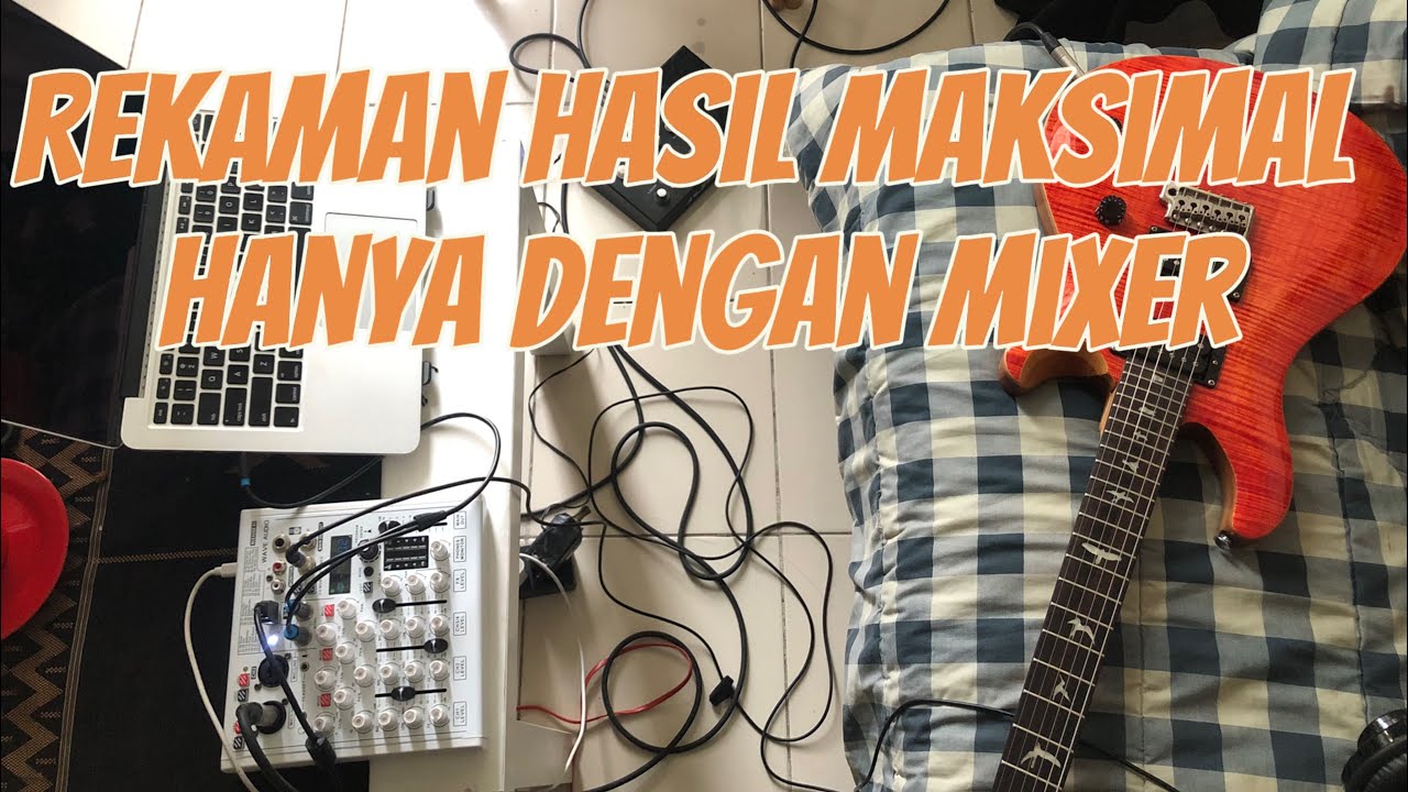 Rekaman hasil maksimal hanya dengan Mixer #rekaman #liverecording #guitar #nux
