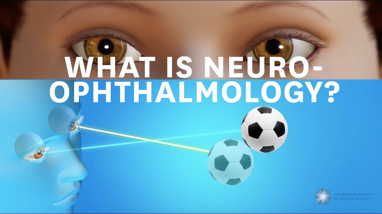 What is Neuro-Ophthalmology?