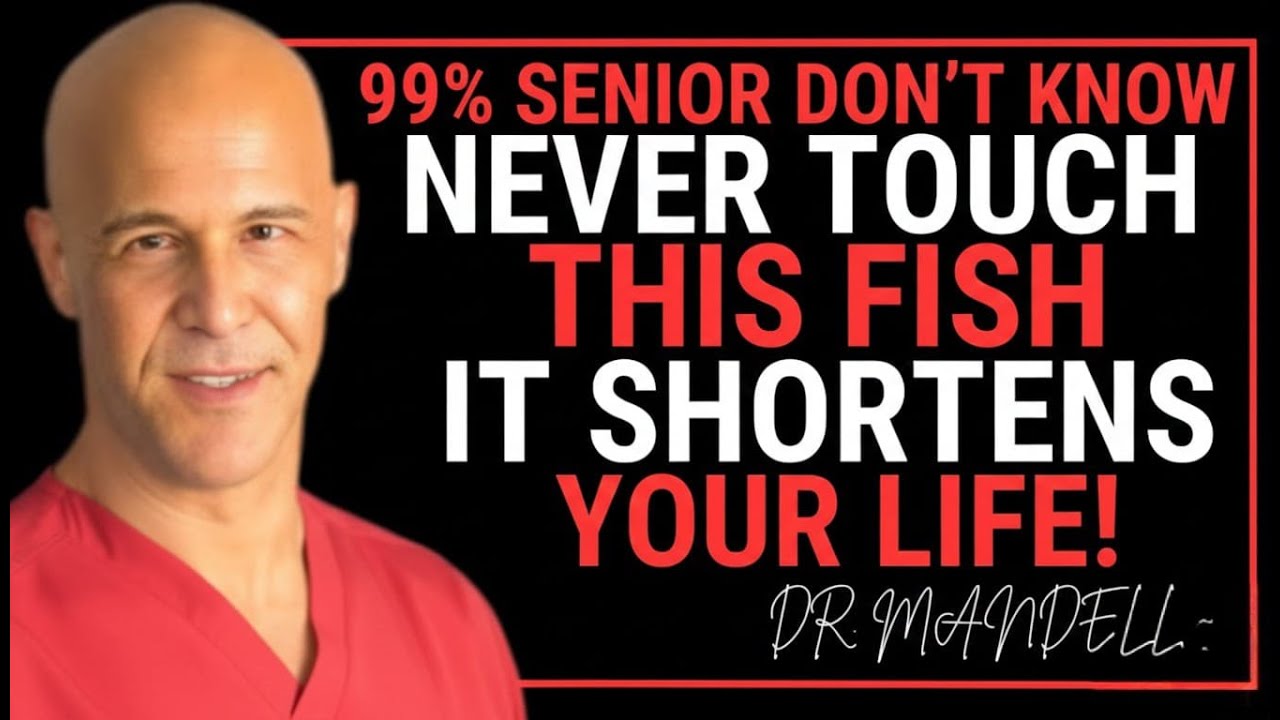 Over 60? STOP Eating These 4 Toxic Fishes  Eat THESE Instead to Protect Your Brain Heart|Dr. Mandell