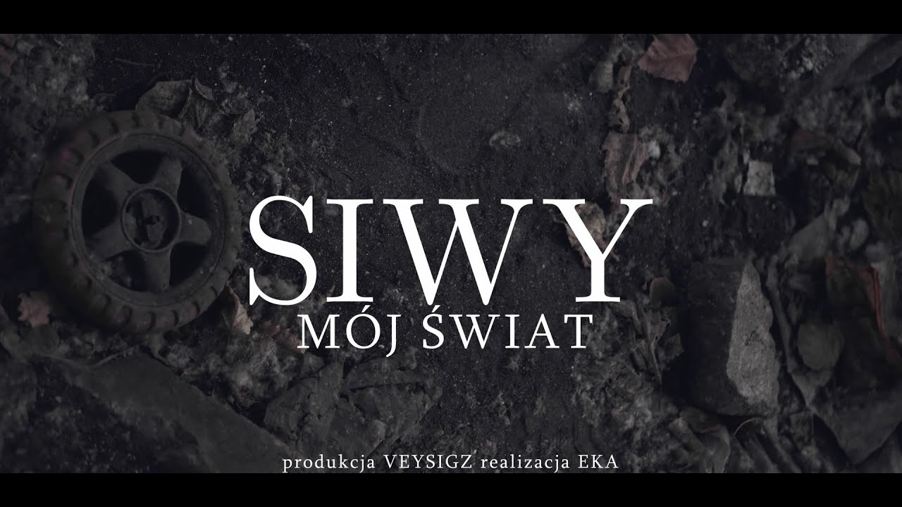 SIWY - M&oacute;j Świat...( Prod. Veysigz )