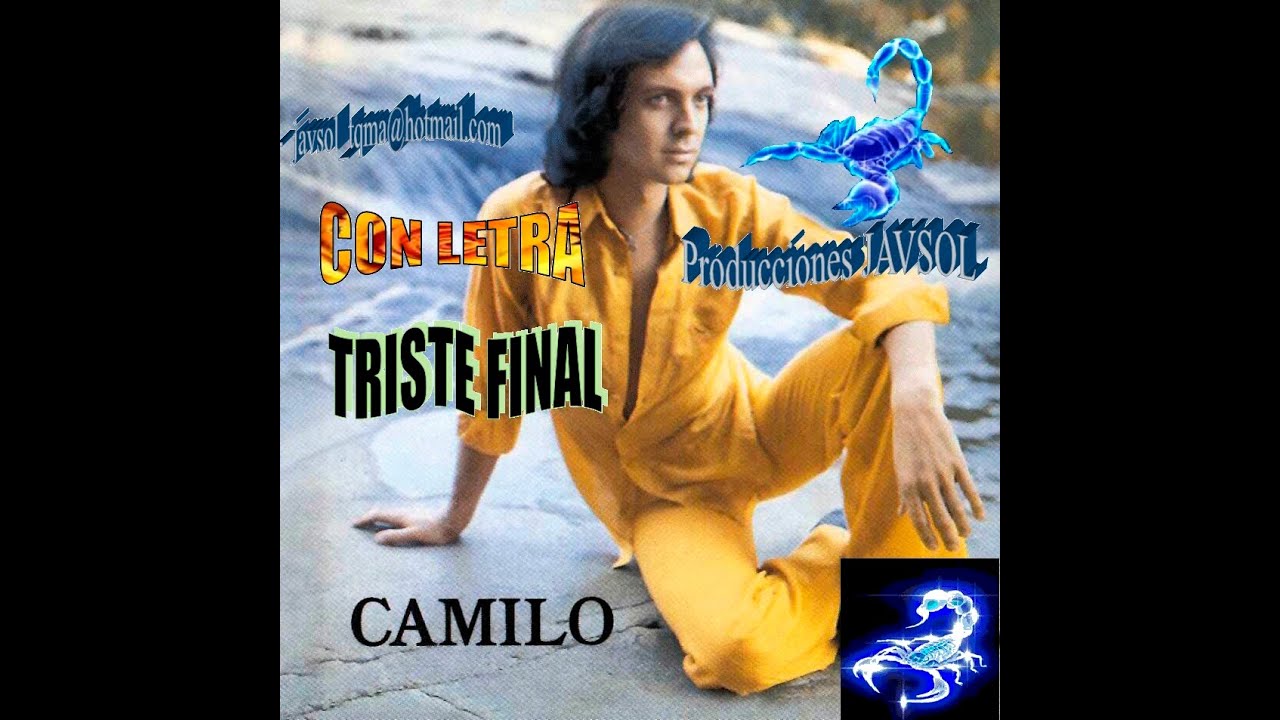 TRISTE FINAL - CAMILO SESTO (CON LETRA) DE: J.S.
