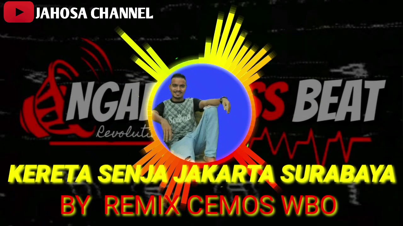 LAGU JOGET DANGDUT KERETE_ SENJA_  JAKARTA_ SURABAYA 2019 BY REMIX CEMOS WBO JAHOSA CHANNEL