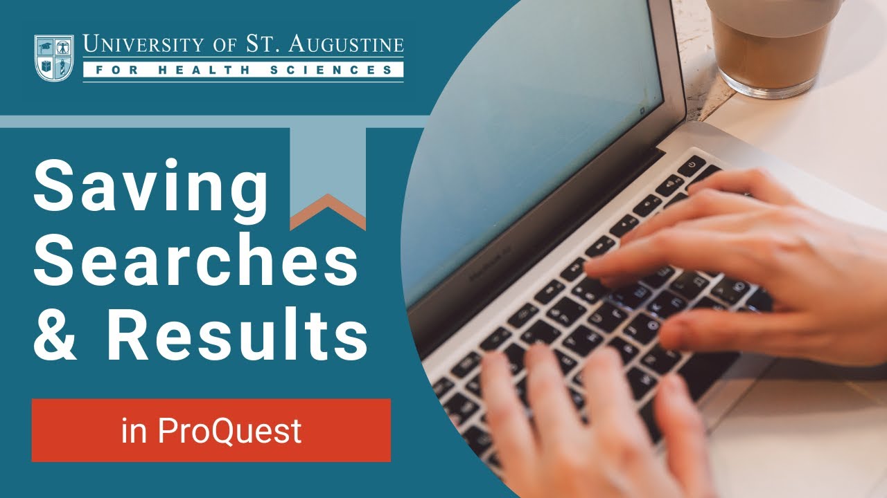Saving Searches and Results in ProQuest