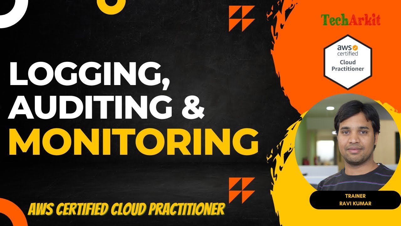AWS Monitoring, Auditing, and logging Services | Tech Arkit