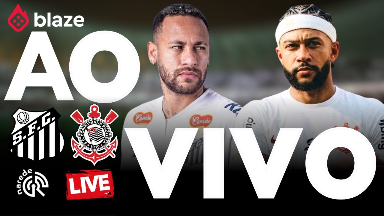 SANTOS X CORINTHIANS | AO VIVO | BRASILEIR&Atilde;O 2026 | JOGO AO VIVO DIRETO DA VILA BELMIRO