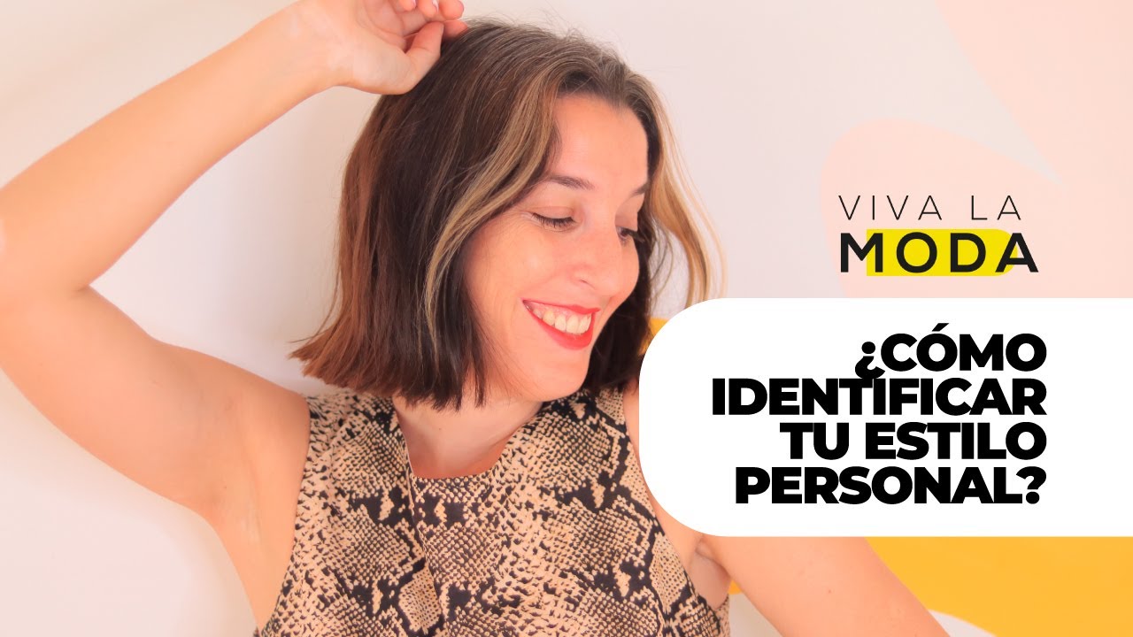 CÓMO ENCONTRAR TU ESTILO PERSONAL EN 7 PASOS (Super fácil!)