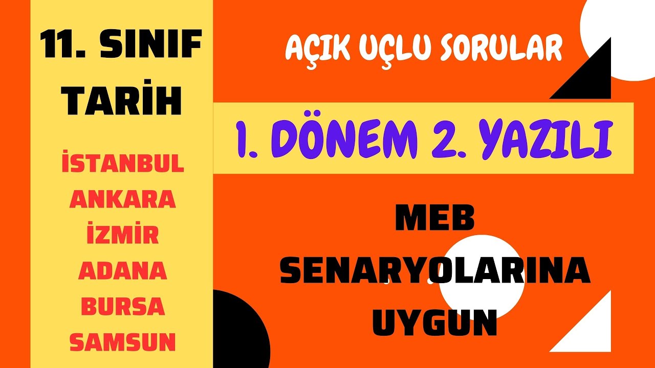 11. Sınıf Tarih 1. Dönem 2. Yazılı 2023 Meb Senaryo Uygun Klasik Sınav (Istanbul Ankara dahil 7 il)