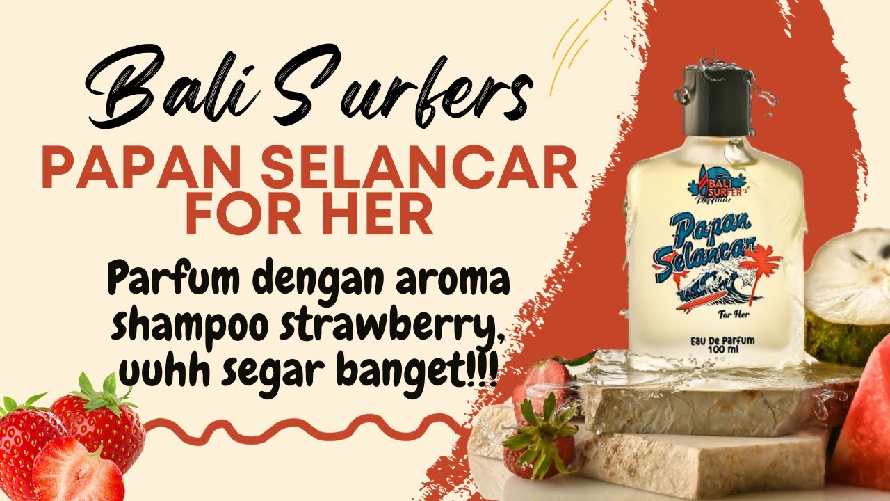 Review Bali Surfers Perfume / BSP Papan Selancar For Her 🍓 | Parfum awet dengan aroma shampoo 🤤