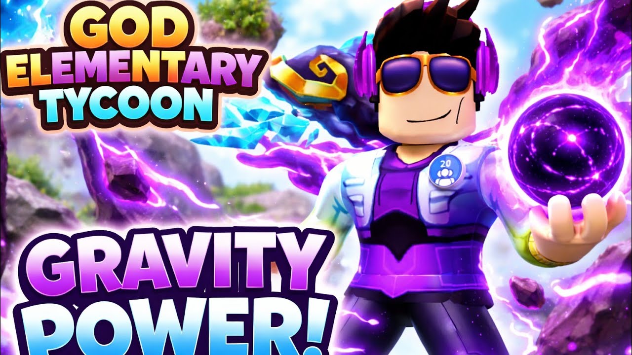 I become a gravity god in elemental tycoon 
