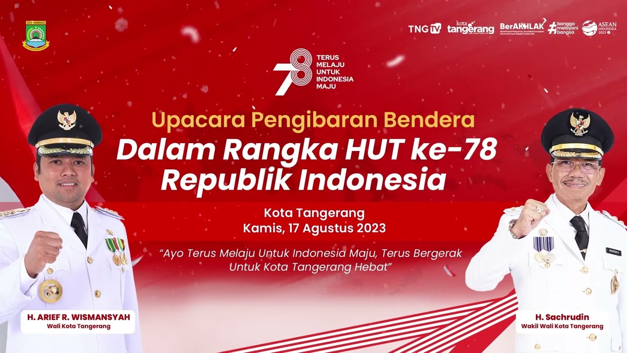 LIVE - Upacara Pengibaran Bendera Dalam Rangka HUT Ke-78 Republik Indonesia di Kota Tangerang