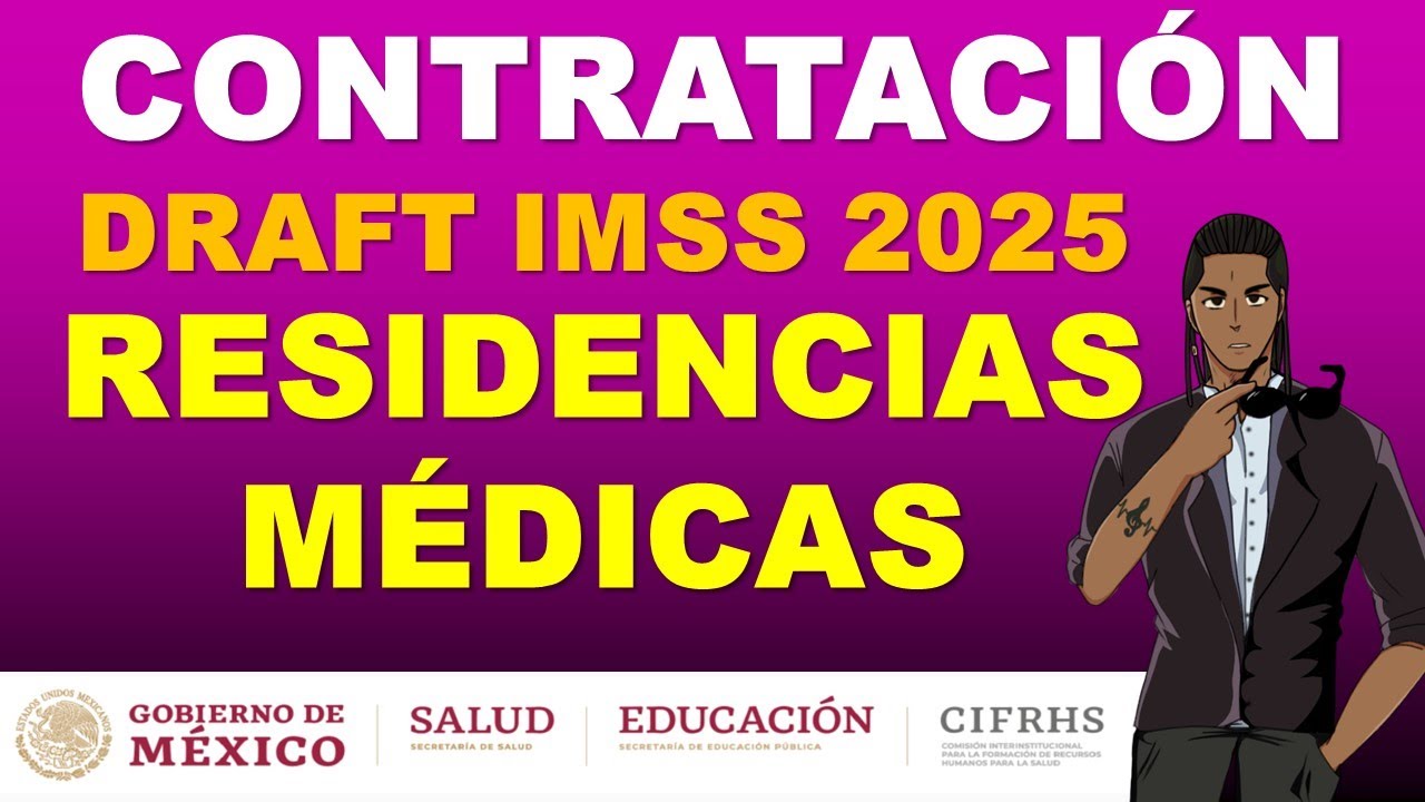 RESIDENCIAS MEDICAS 2025 DRAFT IMSS