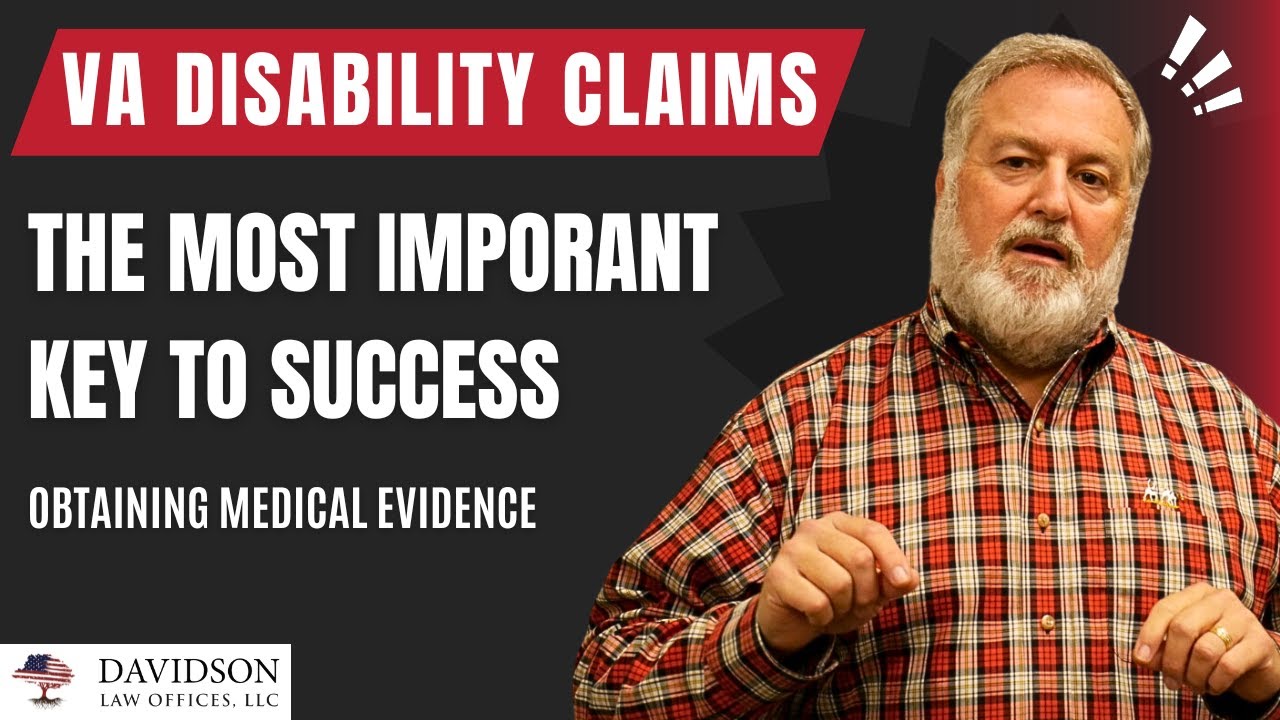 The Key to Winning VA Claims: Medical Evidence
