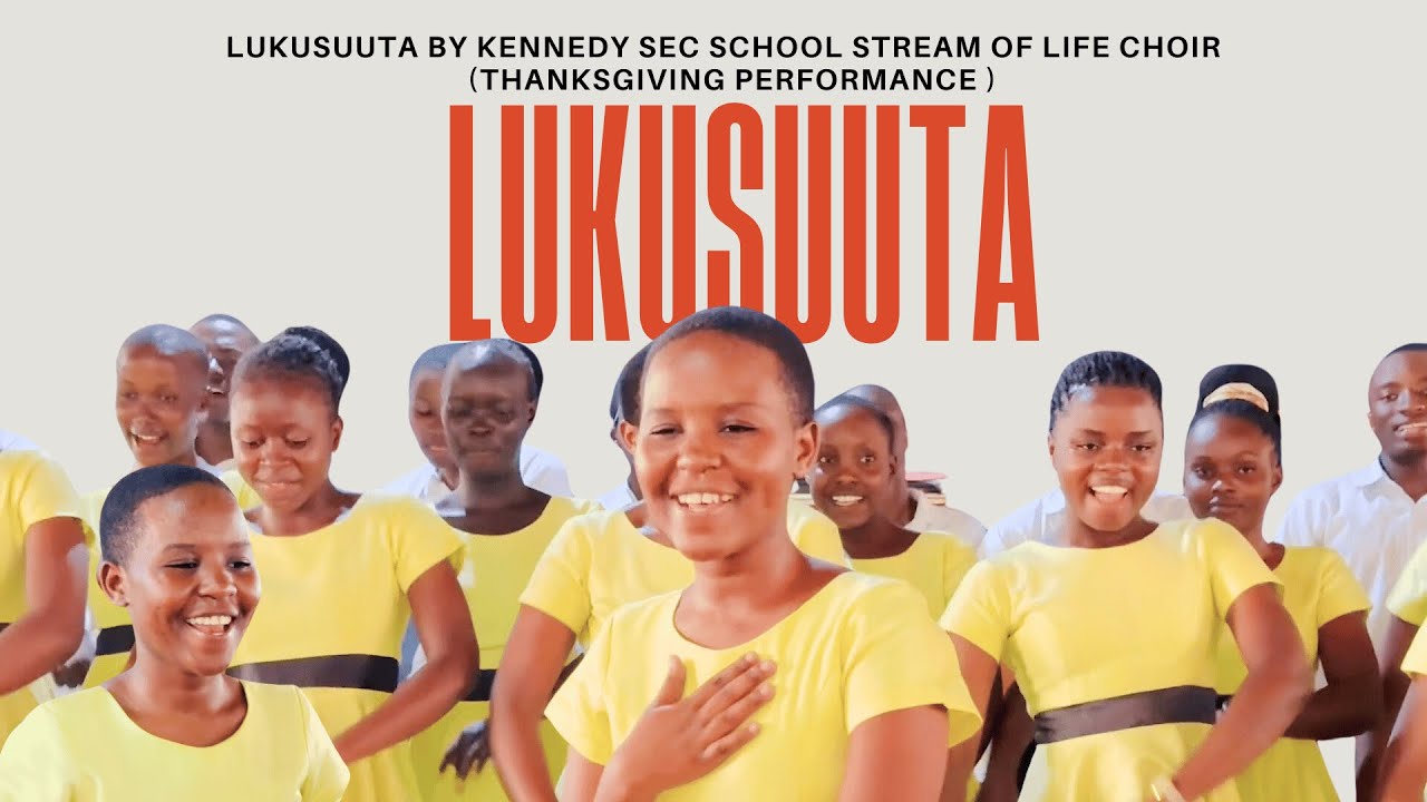 LUKUSUUTA by KENNEDY SEC SCHOOL STREAM OF LIFE CHOIR (Thanksgiving Performance)