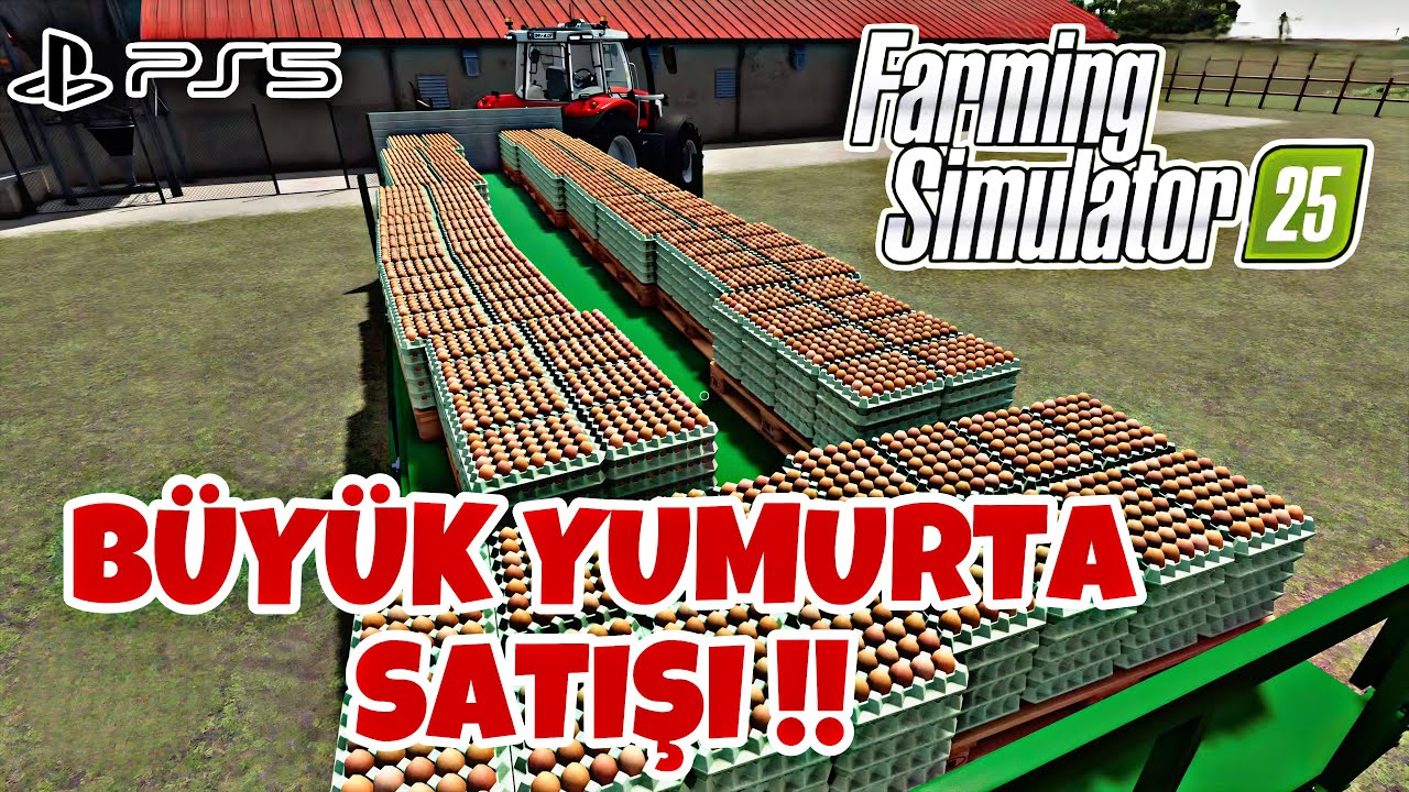 FARMING SIMULATOR 25 | 18 Bin Yumurta Sattım… Kâr mı Zarar mı? | PS5