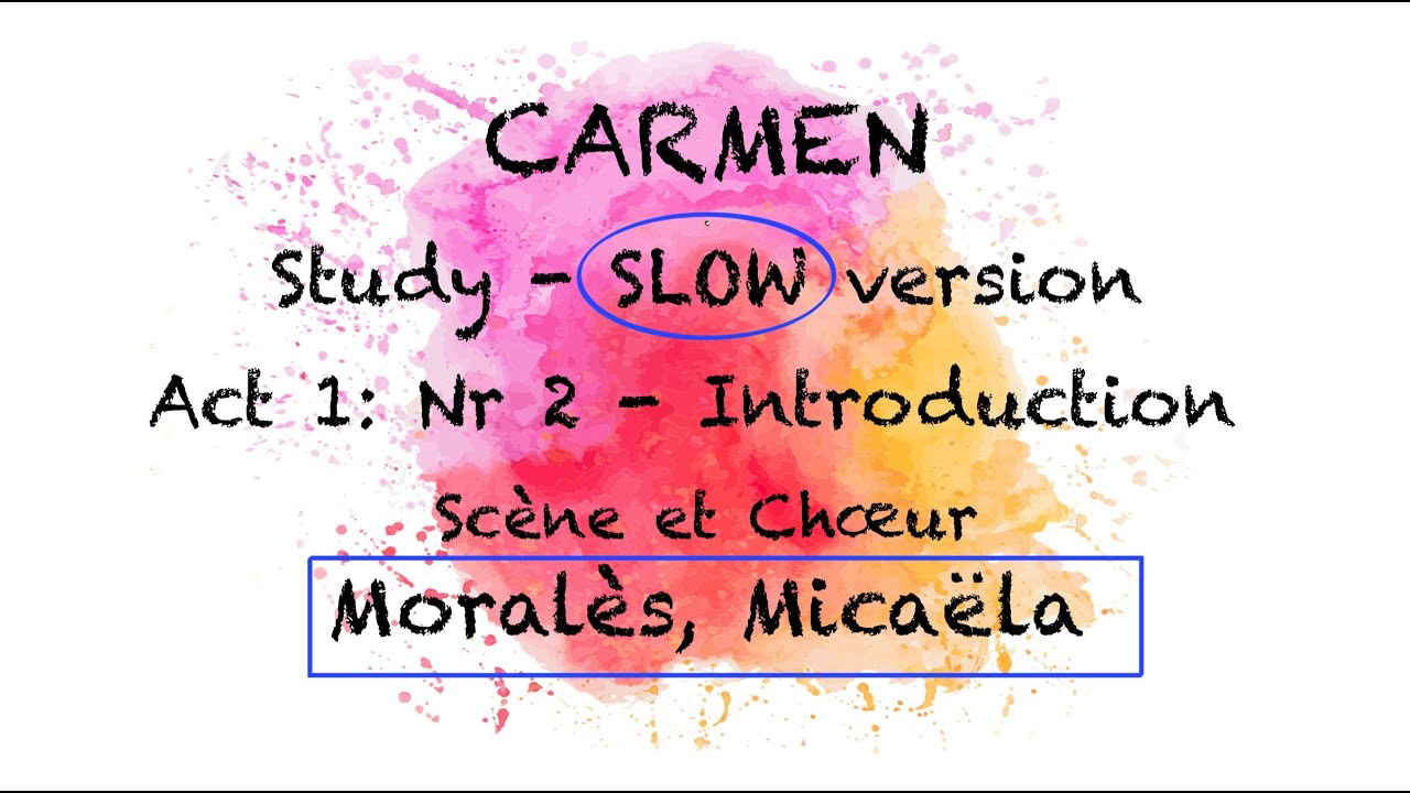 STUDY Carmen: Act1/2, Morales & Micaela | The Opera Pianist | Piano Accompaniment
