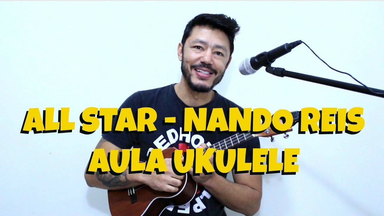ALL STAR  -  Nando Reis - Ukulele tutorial