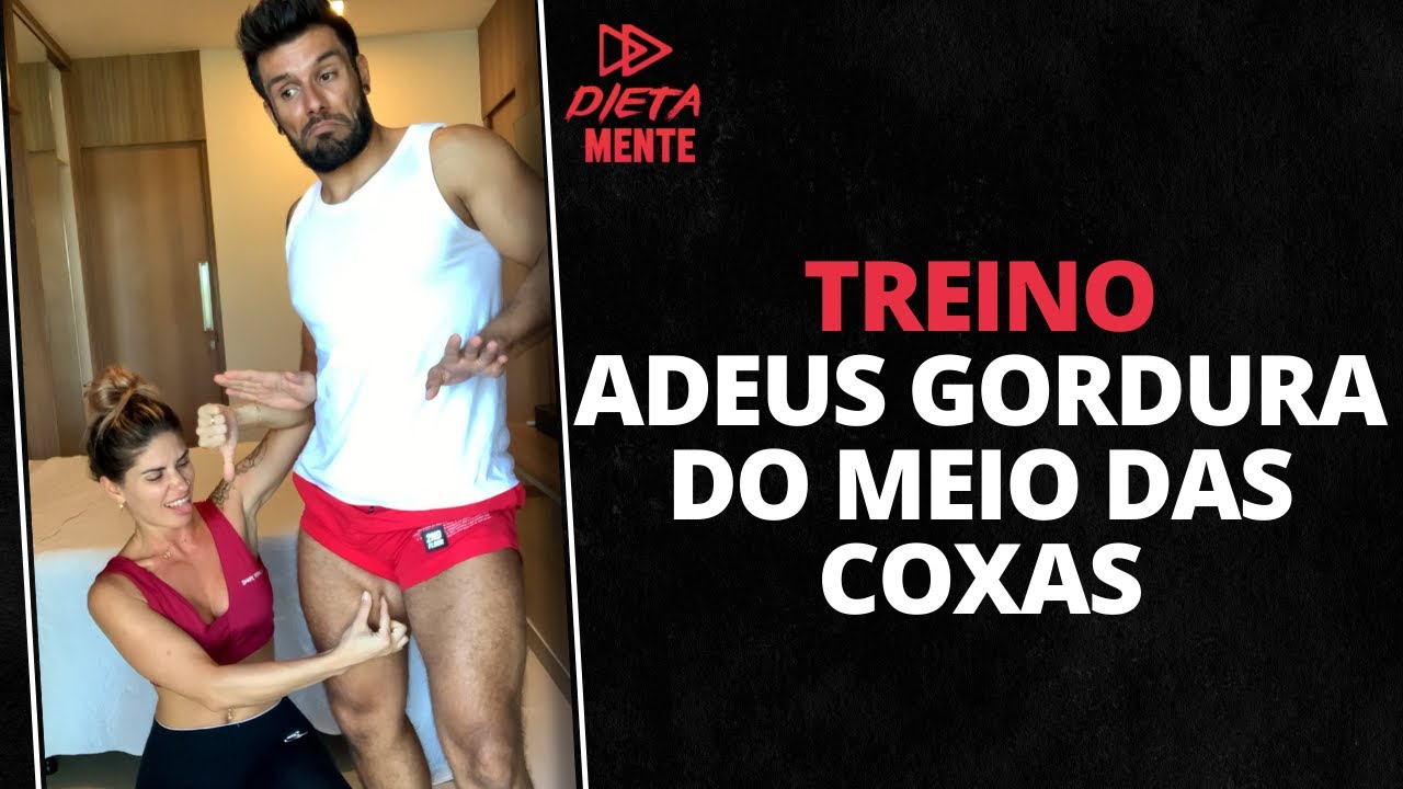ADEUS GORDURA DO MEIO DAS COXAS