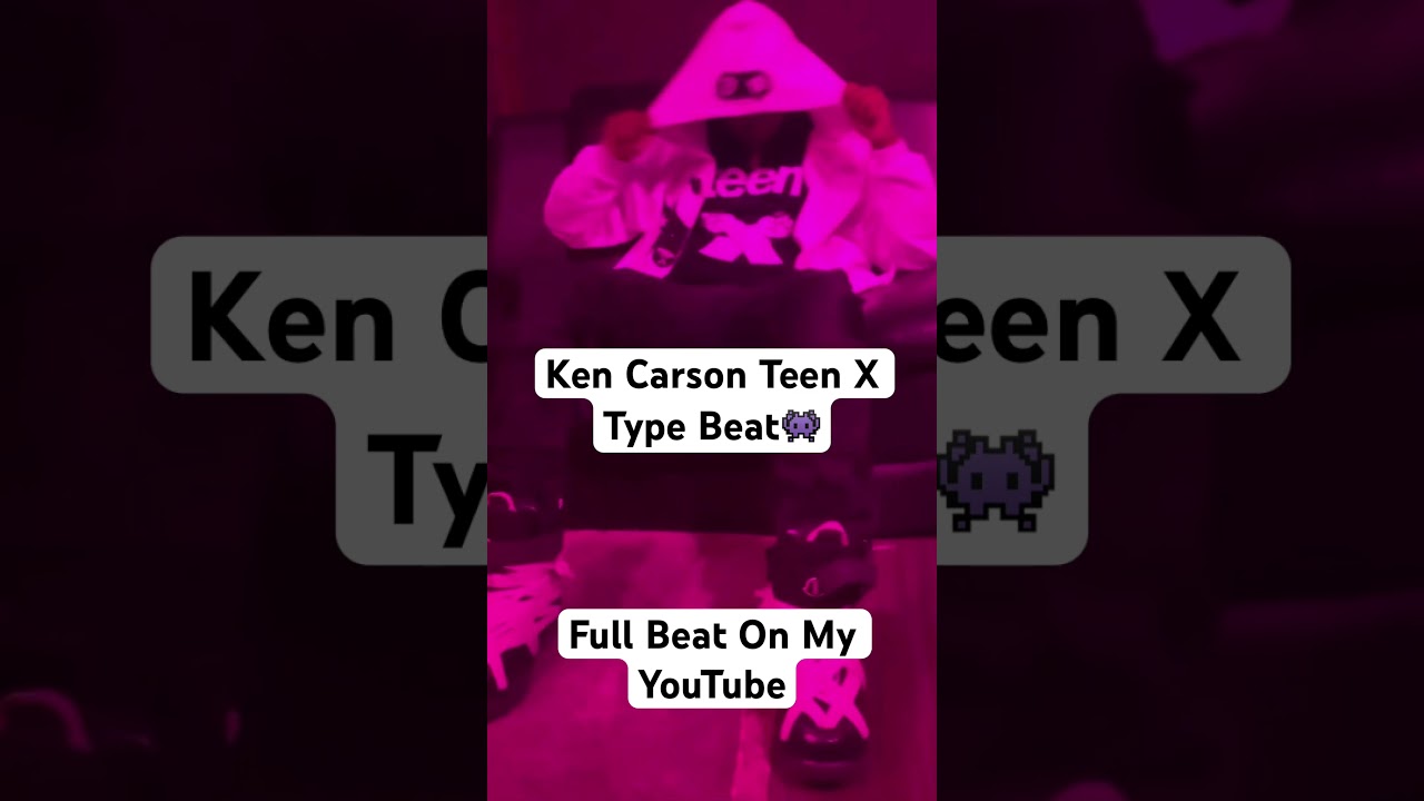 Ken Carson Teen X Type Beat #kencarsontypebeat #kencarson #destroylonelytypebeat #opiumtypebeat