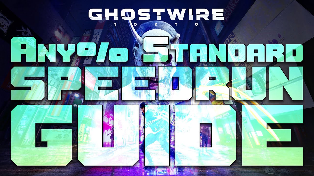 Ghostwire: Tokyo Any% Standard Speedrun Guide/Walkthrough